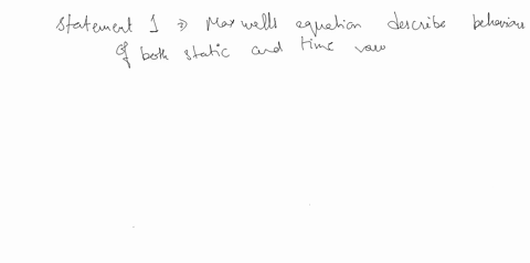 which-statement-is-incorrect-about-maxwells-eguations-o-maxwells-equations-are-valid-for-both-static-and-time-varying-fields-o-maxwells-equations-are-independent-of-lorentz-condition-or-lore-90343
