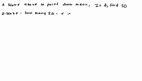 a-score-that-is-10-points-above-the-mean-corresponds-to-a-z-score-of-z2-what-is-the-population-standard-deviation-50476