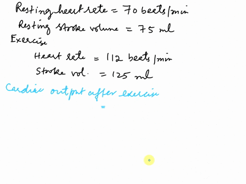 chris-hart-has-a-resting-heart-rate-of-70-beats-per-minute-and-a-stroke-volume-of-75-ml-after-running-on-the-treadmill-for-10-minutes-mr-harts-heart-rate-increased-to-112-beats-per-minute-an-44715