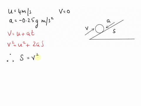 a-girl-rolls-a-ball-up-an-incline-and-allows-it-to-return-to-her-for-the-angle-0-and-ball-involved-the-acceleration-of-the-ball-along-the-incline-is-constant-at-025g-directed-down-the-inclin-57714