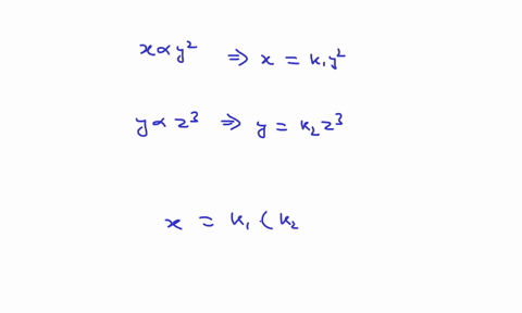 x-is-directly-proportional-to-the-square-of-y-y-is-directly-proportional-to-the-cube-of-z-z2-when-x32-find-a-formula-for-x-in-terms-of-z-64583