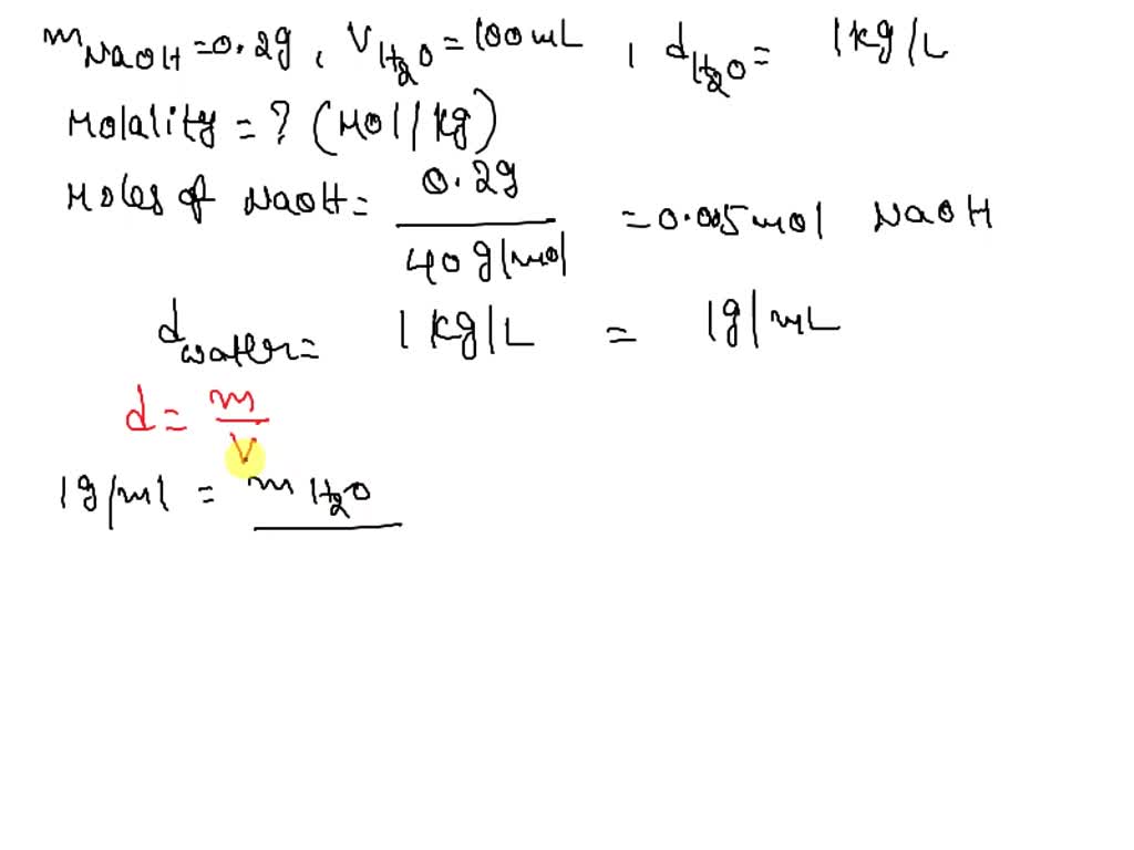 SOLVED: When you dissolve 0.2 g of NaOH in 100 mL of water (density = 1 ...