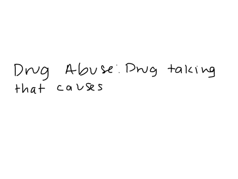 drug-taking-that-causes-emotional-or-physical-harm-to-the-drug-user-or-others-is-known-as-________-2-84295