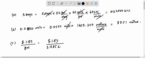 perform-the-following-conversions-a-500-days-to-s-b-00550-mathrmmi-to-mathrmmmathbfc-189-mathrmgal-to-dollars-per-literd-0510-in-mathrmms-to-mathrmkm-mathrmhr-e-2250-mathrmgal-mathrmmin-to-mathrml-m-2