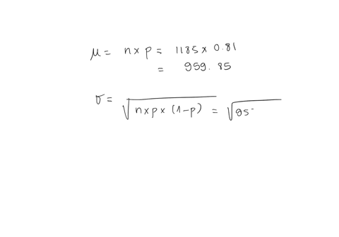 assume-that-a-procedure-yields-a-binomial-distribution-with-n-1185-trials-and-the-probability-of-success-for-one-trial-is-p-81-find-the-mean-for-this-binomial-distribution-round-answer-to-on-85417
