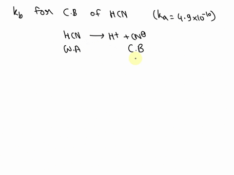 what-is-kb-for-the-conjugate-base-of-hcn-ka-49-100-20-attempts-remaining-78023
