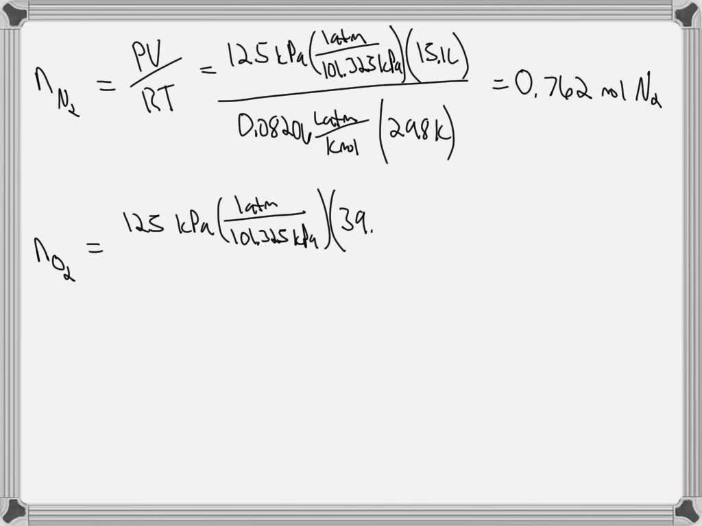solved-16-3-l-n2-at-25-c-and-125-kpa-and-35-9-l-o2-at-25-c-and-125