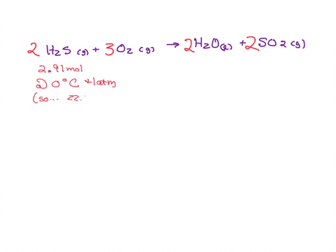 what-volume-of-sulfur-dioxide-is-produced-when-291-mol-of-hydrogen-sulfide-reacts-completely-according-to-the-following-reaction-at-0c-and-1-atm-hydrogen-sulfide-g-oxygen-g-water-l-sulfur-dioxide-g