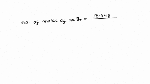 question-what-is-the-molarity-of-a-solution-prepared-by-dissolving-1344-g-of-sodium-bromide-in-enough-water-to-make-2500-ml-of-solution-make-sure-to-report-the-answer-to-the-correct-number-o-19881