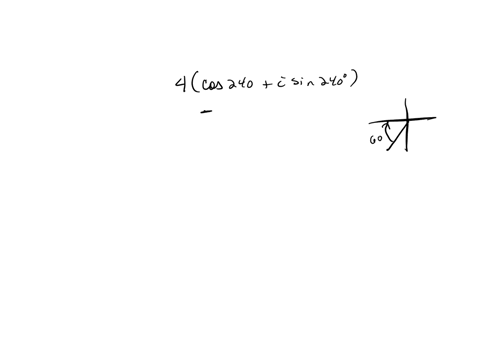 write-each-complex-number-in-rectangular-form-4leftcos-240circi-sin-240circright-4-83499