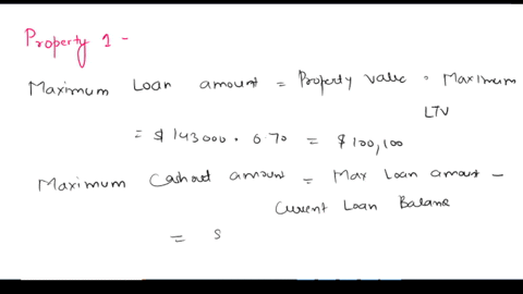 please-help-me-answer-the-questions-property-value143000-current-loan-balance70000-maximum-loan-to-valueltvratio70-use-70-of-the-value-to-calculate-the-maximum-cash-out-amount-out-of-the-ref-62014
