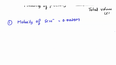 nam-5-show-all-calculations-for-the-solutions-that-you-will-prepare-in-part-1-step-2-of-part-calculate-the-fescn2-presume-that-all-of-the-scn-ions-react-in-part-i-of-the-experiment-mol-of-sc-94268