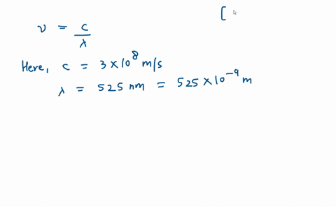 calculate-the-frequency-of-the-green-light-emitted-by-a-hydrogen-atom-with-a-wavelength-of-525-nm-82061