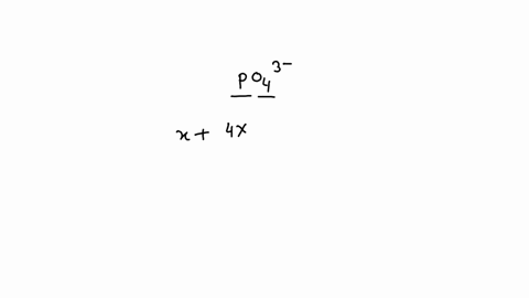 what-is-the-oxidation-number-for-phosphorus-p-in-the-phosphate-anion-po34-3-5-3-8