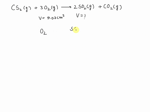 carbon-disulfide-gas-and-oxygen-gas-react-to-form-sulfur-dioxide-gas-and-carbon-dioxide-gas_-what-volume-of-sulfur-dioxide-would-be-produced-by-this-reaction-if-907-cm-of-oxygen-were-consume-25655