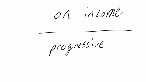 20-what-type-of-system-is-used-by-the-united-states-federal-government-to-tax-income-progressive-tax-system-there-is-no-federal-income-tax-flat-rate-tax-system-regressive-tax-system