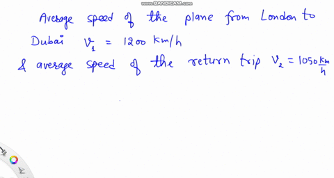 b-a-plane-flies-from-london-heathrow-airport-to-dubai-international-airport-a-distance-of-approximately-5500-km-at-an-average-speed-of-1200-kmh-the-return-trip-was-made-at-an-average-speed-o-02032
