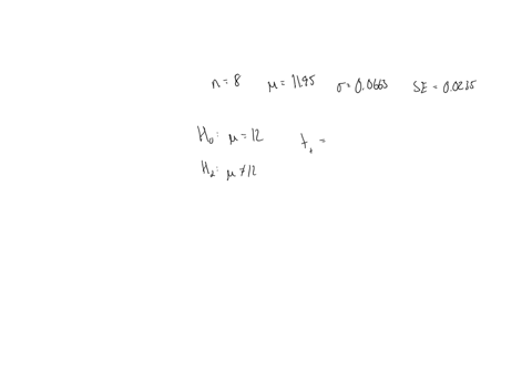 a-machine-that-fills-beverage-cans-is-supposed-to-put-12-ounces-of-beverage-in-each-canfollowing-are-the-amounts-measured-in-a-random-sample-of-eight-cans1206-1196-1188-1186-1195-1191-1201-1-35509