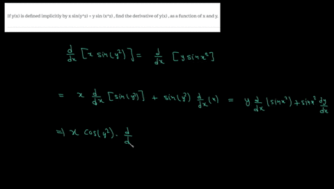 if-yx-is-defined-implicitly-by-x-siny2-y-sin-x2-find-the-derivative-of-yx-as-a-function-of-x-and-y-12752