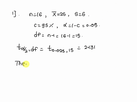choose-the-correct-statement-for-the-following-questions-1-constructa-95-confidence-interval-for-the-mean-of-a-normal-population-random-sample-of-size-16-yields-sample-mean-of-25-and-sample-48275