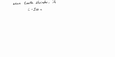 if-the-earth-shrinks-to-half-of-its-radius-without-changing-its-mass-the-duration-of-the-day-will-be-a-48-hours-b-24-hours-c-12-hours-d-6-hours-85741
