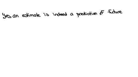 define-the-meaning-for-the-statement-below-is-an-estimate-a-future-financial-outcomes-for-company-or-project-usually-applied-in-budgeting-capital-budgeting-andor-valuation
