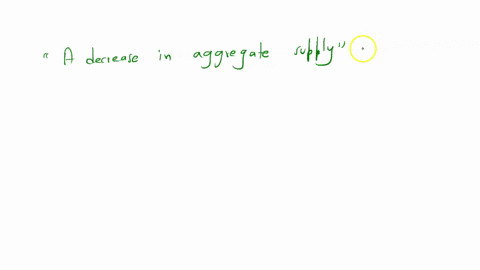 which-of-the-following-could-result-in-simultaneous-increase-in-unemployment-and-inflation-a-an-increase-in-aggregate-demand-b-an-increase-in-aggregate-supply-c-a-decrease-in-aggregate-demand-d-a-decr