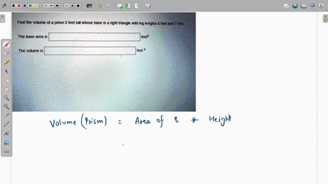 please-help-and-thank-you-find-the-volume-of-a-prism-5-feet-tall-whose-base-is-a-right-triangle-with-leg-lengths-6-feet-and-7-feet-the-base-area-is-feer-the-volume-is-feet-3-00782