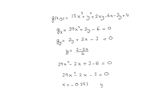 find-all-points-x-y-where-gx-y-1-3-x3-y2-2xy-6x-3y-4-has-a-possible-relative-maximum-minimum-or-saddle-points-then-use-the-second-derivative-test-to-determine-if-possible-the-nature-of-f-x-y-27325