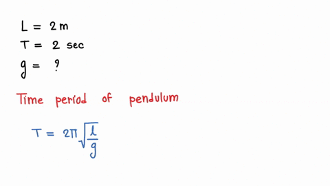 if-the-length-of-a-seconds-pendulum-on-a-planet-is-2-m-then-the-acceleration-due-to-gravity-on-the-surface-of-that-planet-is-a-98-m-s-2-b-196-m-s-2-c-2-pi2-m-s-2-d-4-pi2-m-s-2-00469