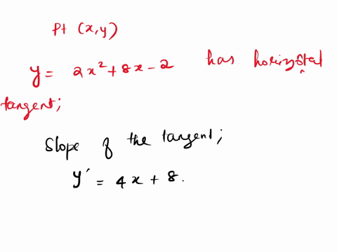 find-the-point-xy-at-which-the-graph-ofy-2x2-8x-2-has-a-horizontal-tangent-the-function-y-2x2-8x-2-has-a-horizontal-tangent-at-type-an-ordered-pair-type-simplified-fractions-51845