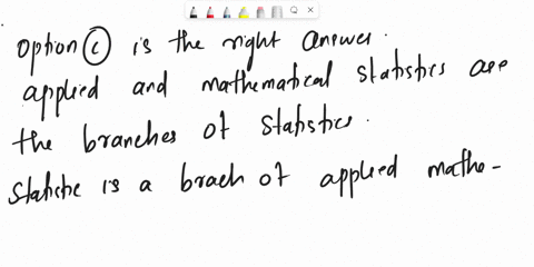 branches-of-statistics-include-_-aapplied-statistics-bmathematical-statistics-capplied-and-mathematical-statistics-dindustry-statistics-71975