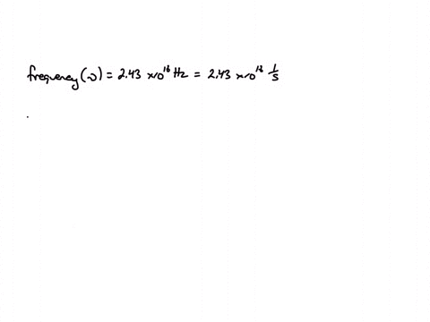 what-is-the-wavelength-of-a-photon-of-emr-with-a-frequency-of-243x1016hz