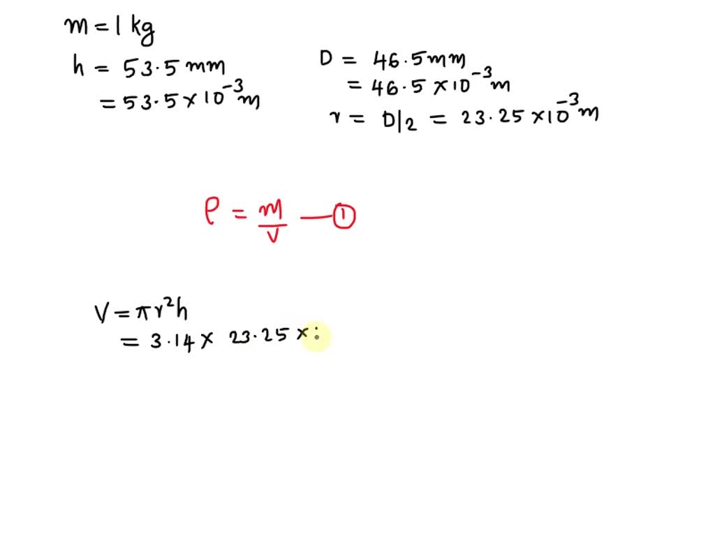 SOLVED: A standard 1 kilogram weight is a cylinder 53.5 mm in height ...