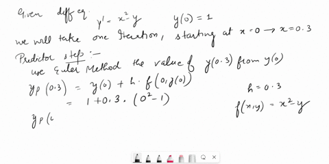 use-heun-method-to-solve-the-initialvalue_problem-y-22-y-with-y0-1-let-h-03-do-one-iteration-at-the-corrector-steps_-y09-31428