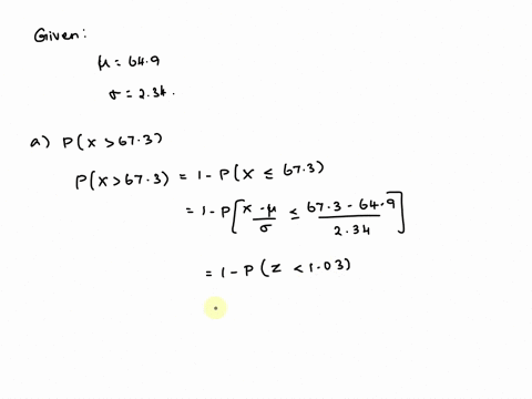 adult-female-height-is-normally-distributed-with-a-mean-of-649-inches-and-a-standard-deviation-of-234-inches_-a-if-an-adult-female-is-randomly-selected-what-is-the-probability-that-the-adult-42472