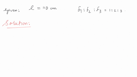 the-length-of-a-sonometer-wire-ab-is-110-cm-where-should-the-two-bridges-be-placed-from-a-to-divide-the-wire-in-three-segments-whose-fundamental-frequencies-are-in-the-ratio-of-1-2-3