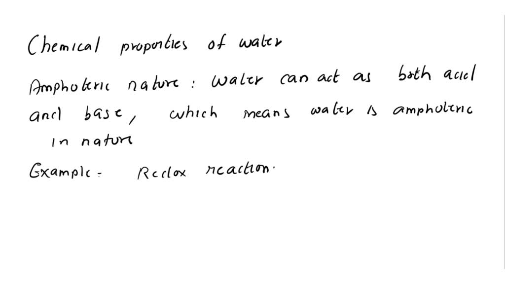 SOLVED: What are the chemical properties of water?