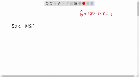 use-a-reference-angle-to-write-sec145degrees-in-terms-of-the-secant-of-a-positive-acute-angle-66812