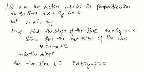 question-5-2-pts-which-one-of-the-following-vectors-is-perpendicular-to-the-line-l-3x-2y-6-0-3-2i-j-2i-3j-2i-3j-31467