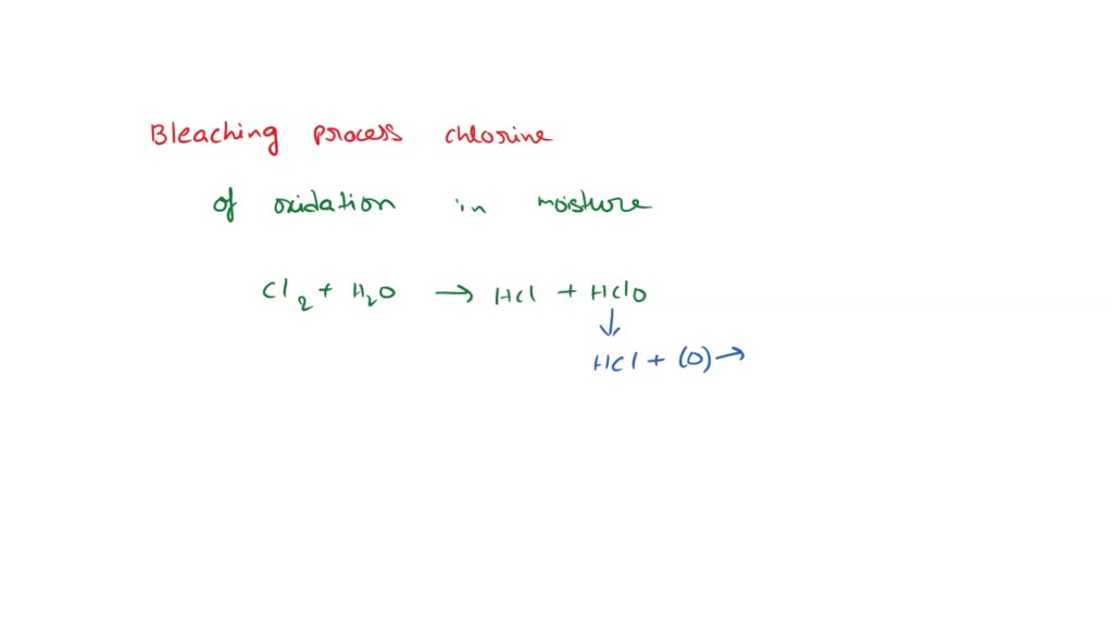 SOLVED: Explain the bleaching action of chlorine( for class 12th)