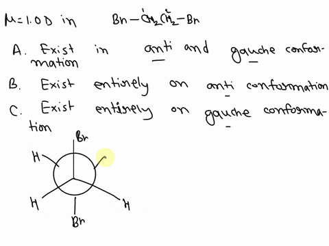 ch-the-following-statements-about-brchchbr-is-10-d-which-one-of-the-measured-dipole-moment-of-1-dibromoethane-is-false-gauche-conformations-it-may-exist-a5-a-mirture-of-anti-and-br-it-may-er-25256