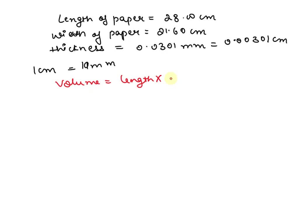 Given The Length Of The Paper Is 2800 Cm Width Is 2160 Cm And Thickness Is 00301 Mm 4531