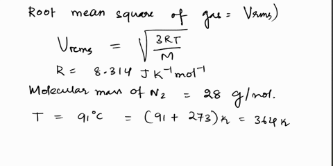 compute-the-root-mean-square-speed-of-n2-molecules-in-a-sample-of-nitrogen-gas-at-a-temperature-of-91c-01908