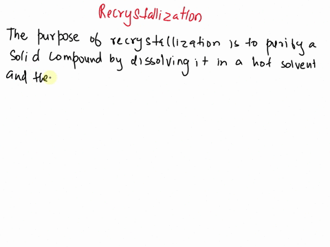 what-is-fhe-purpose-of-recrystalization-52998