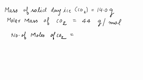 calculate-the-amount-of-heat-required-to-completely-sublime-140-g-of-solid-dry-ice-co2-at-its-sublimation-temperature-the-heat-of-sublimation-for-carbon-dioxide-is-323-kjmol-express-your-ans-95077
