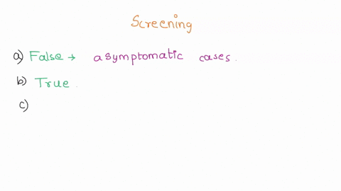 indicate-whether-the-following-statements-are-true-or-false-the-purpose-of-screening-is-to-identify-symptomatic-cases-of-disease-screening-is-conducted-to-reduce-morbidity-and-improve-surviv-76495