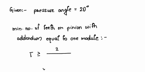 problem-8-to-avoid-the-problem-of-interference-in-a-pair-of-spur-gears-using-a-20-pressure-angle-specify-the-minimum-number-of-teeth-allowed-on-the-pinion-for-each-of-the-following-gear-rati-16424