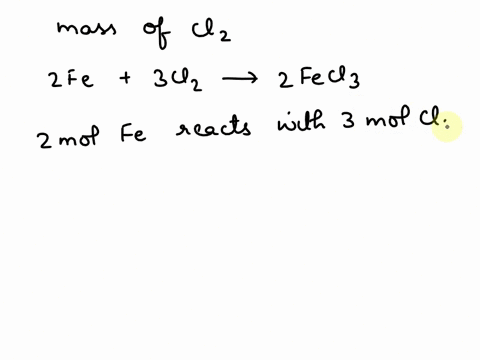 iron-metal-and-chlorine-gas-react-to-form-ironiii-chloride-2-fe-s-3-cl2-g-2fecl3s-if-0179-moles-of-iron-were-present-what-mass-of-cl2-is-required-for-a-complete-reaction-to-occur-38694