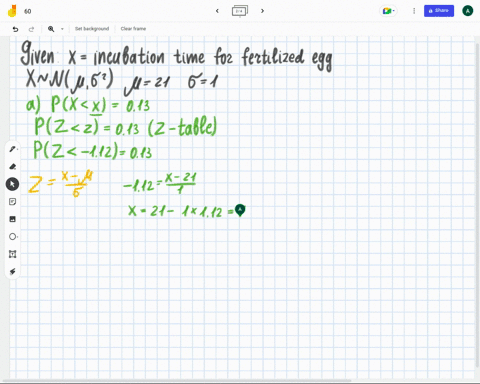 the-mean-incubation-time-of-fertilized-eggs-is-21-days-suppose-the-incubation-times-are-approximately-normally-distributed-with-a-standard-deviation-of-day-a-determine-the-13th-percentile-fo-59701